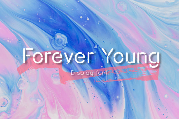 Forever Young: A Font That Captures the Spirit of Modern Creativity