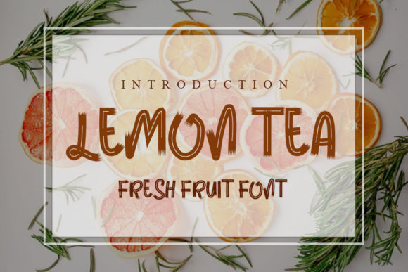 Lemon Tea: A Refreshing Beverage and a Unique Display Font