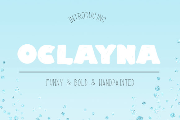 Oclayna: A Bold, Chunky Font That Elevates Creativity and Communication
